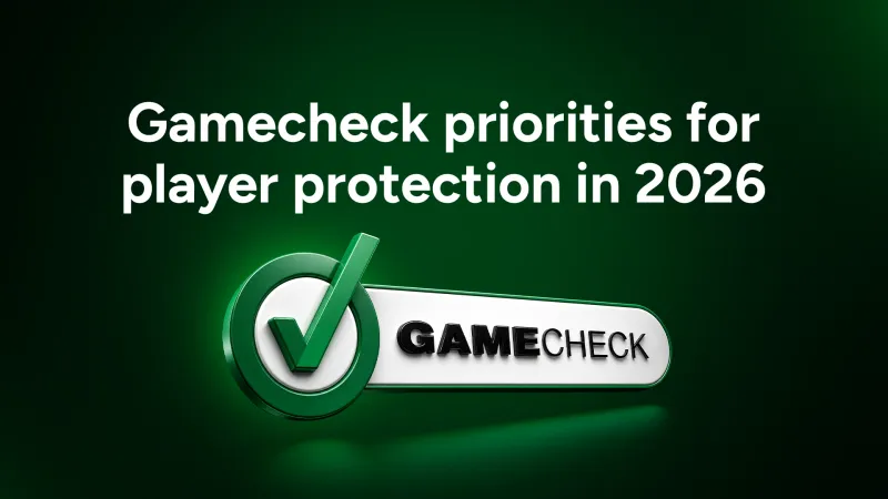 Gamecheck priorities for player protection in 2026